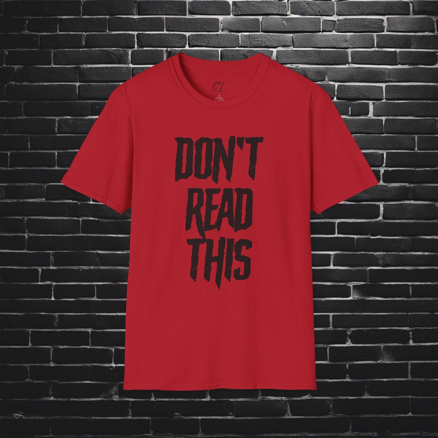 Don't Read This, Sarcastic Shirt, Smartass Shirt, Adult Humor Shirt, Funny shirt, Funny Gift, Humorous Shirt