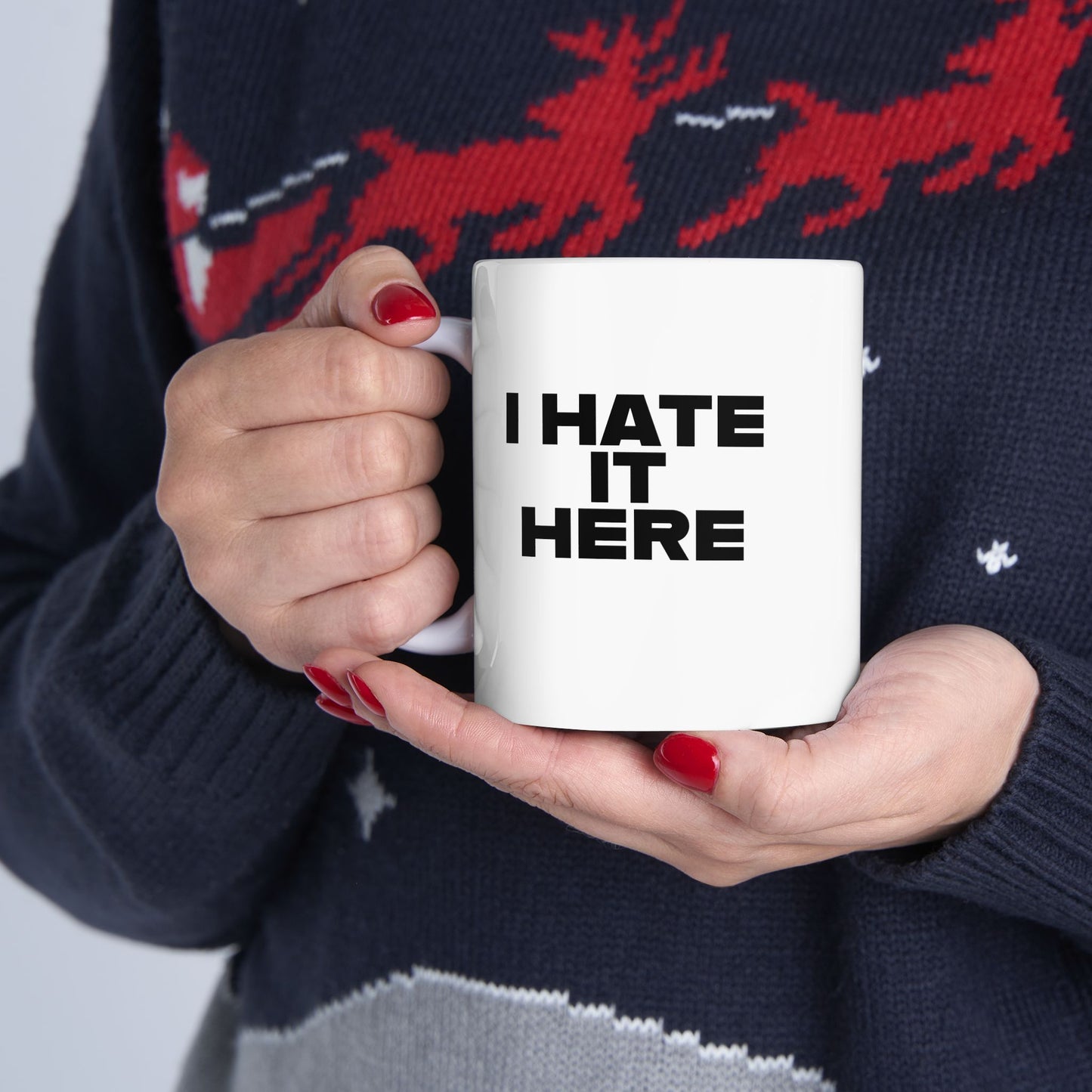 I hate it here, Sarcastic Mug, Funny Coffee Mug, Mugs With Sayings, Large Coffee Mug, office gift