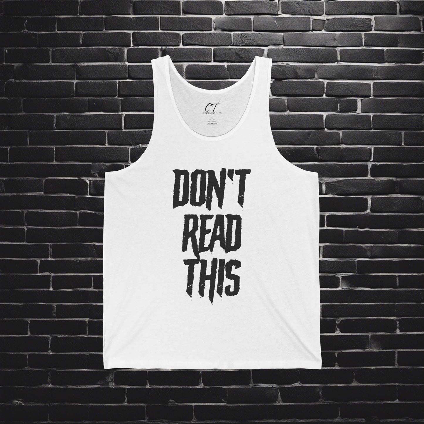 Don't Read This, Mens Tank, Sarcastic Shirt, Smartass Shirt, Adult Humor Shirt, Funny shirt, Funny Gift, Humorous Shirt