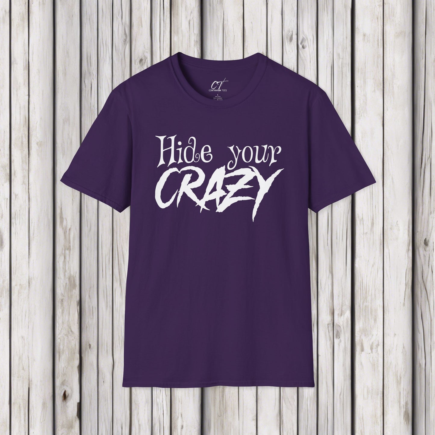 Hide your Crazy, Mischievous Apparel, Sarcastic Shirt, Smartass Shirt, Adult Humor Shirt, Funny shirt, Funny Gift, Humorous Shirt