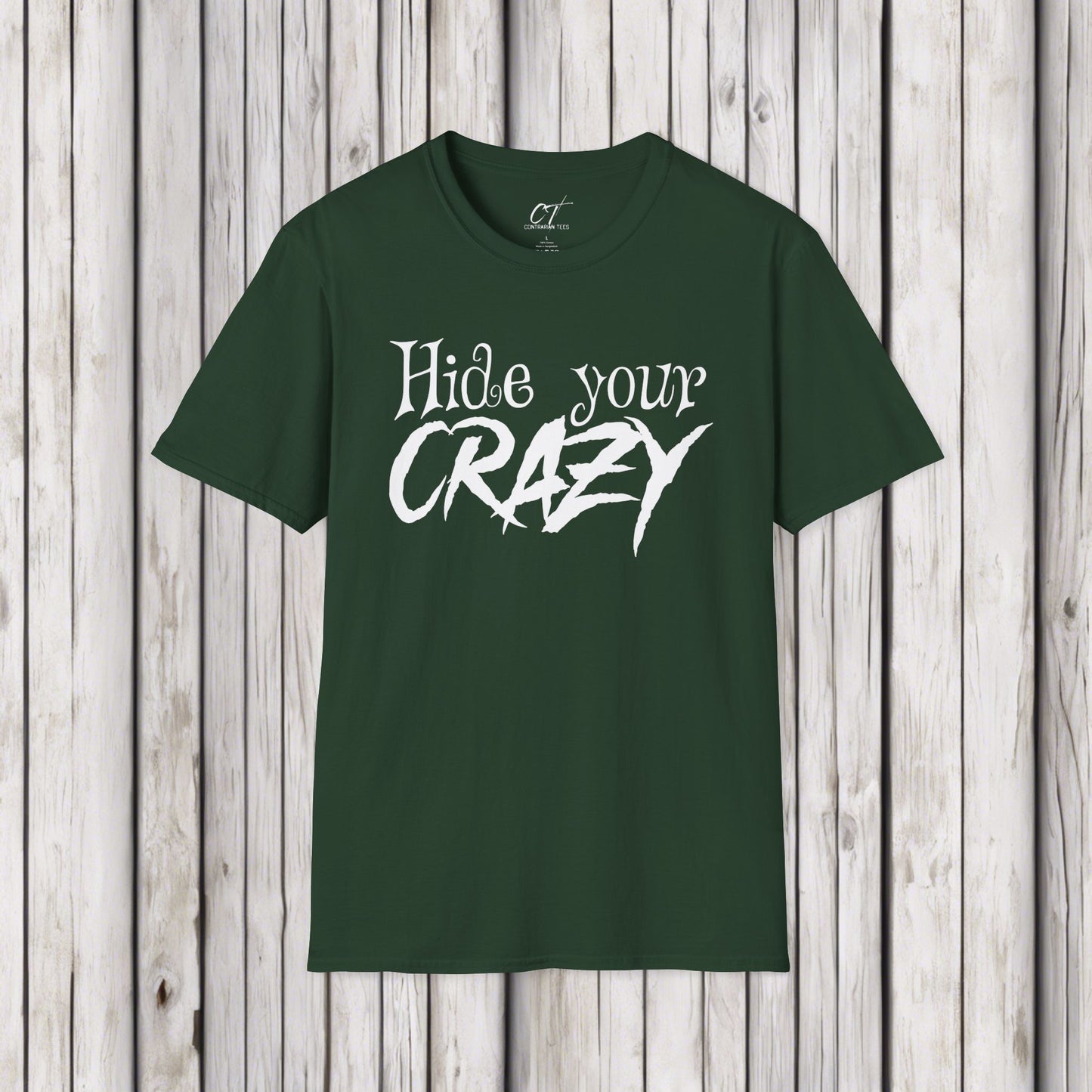 Hide your Crazy, Mischievous Apparel, Sarcastic Shirt, Smartass Shirt, Adult Humor Shirt, Funny shirt, Funny Gift, Humorous Shirt