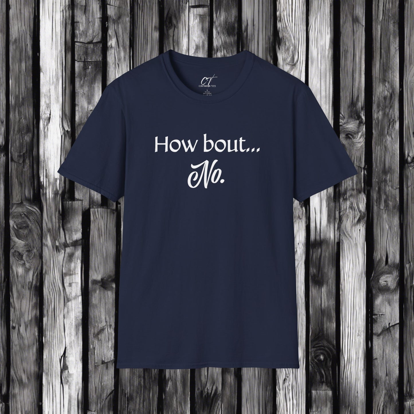How bout No, Sarcastic Shirt, Smartass Shirt, Adult Humor Shirt, Funny shirt, Funny Gift, Humorous Shirt, Nope, No Shirts