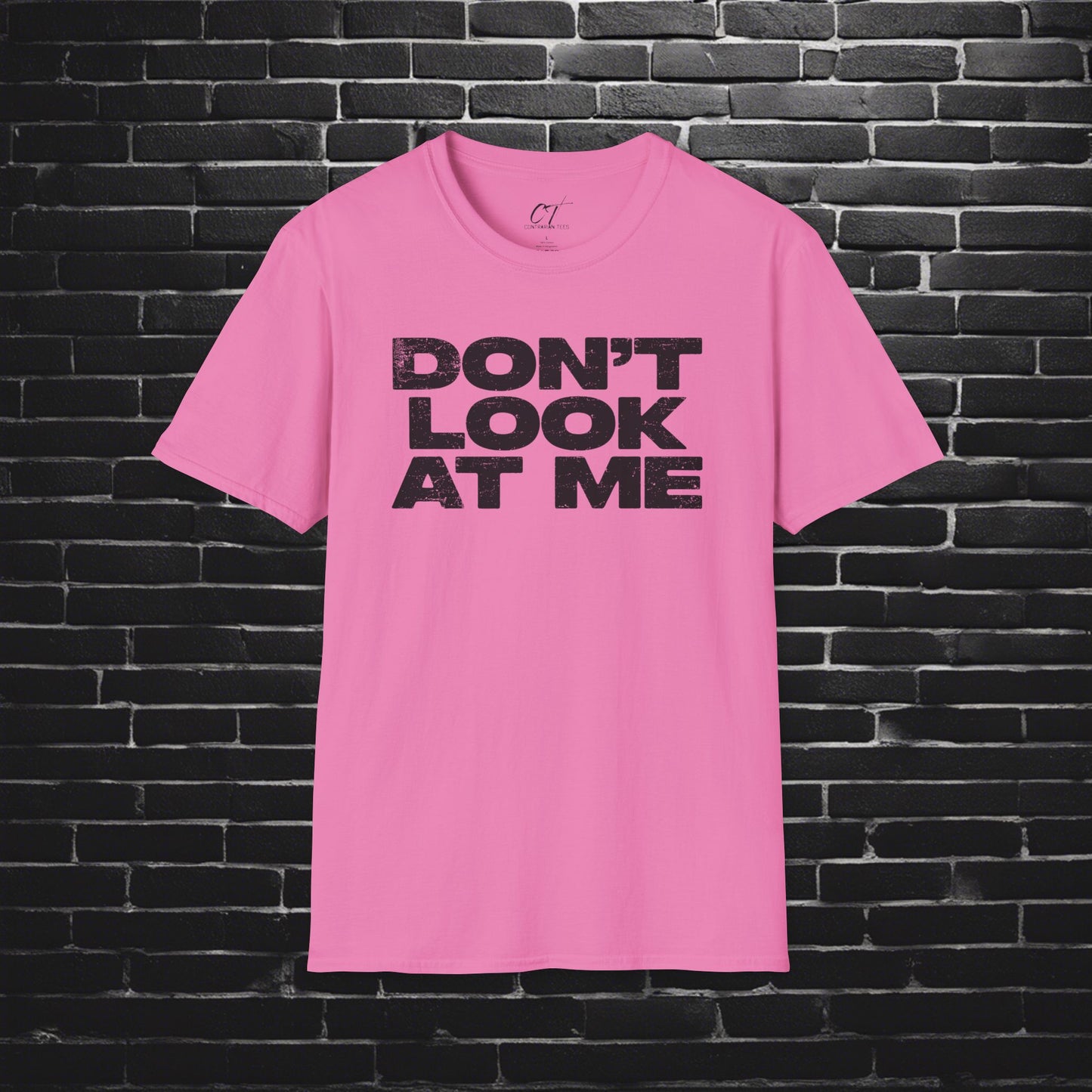 Don't Look At Me, Funny Graphic Tee, Sarcastic T-Shirt, Introvert Shirt, Anti Social Top