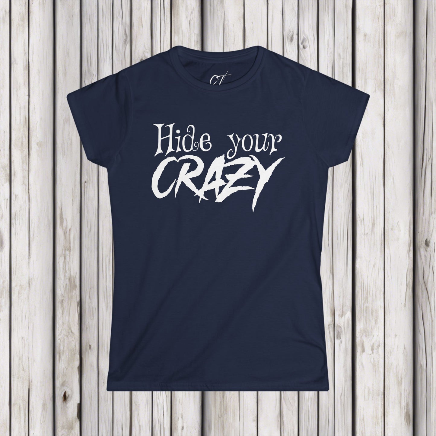 Hide your Crazy, Mischievous Apparel, Sarcastic Shirt, Smartass Shirt, Adult Humor Shirt, Funny shirt, Funny Gift, Humorous Shirt