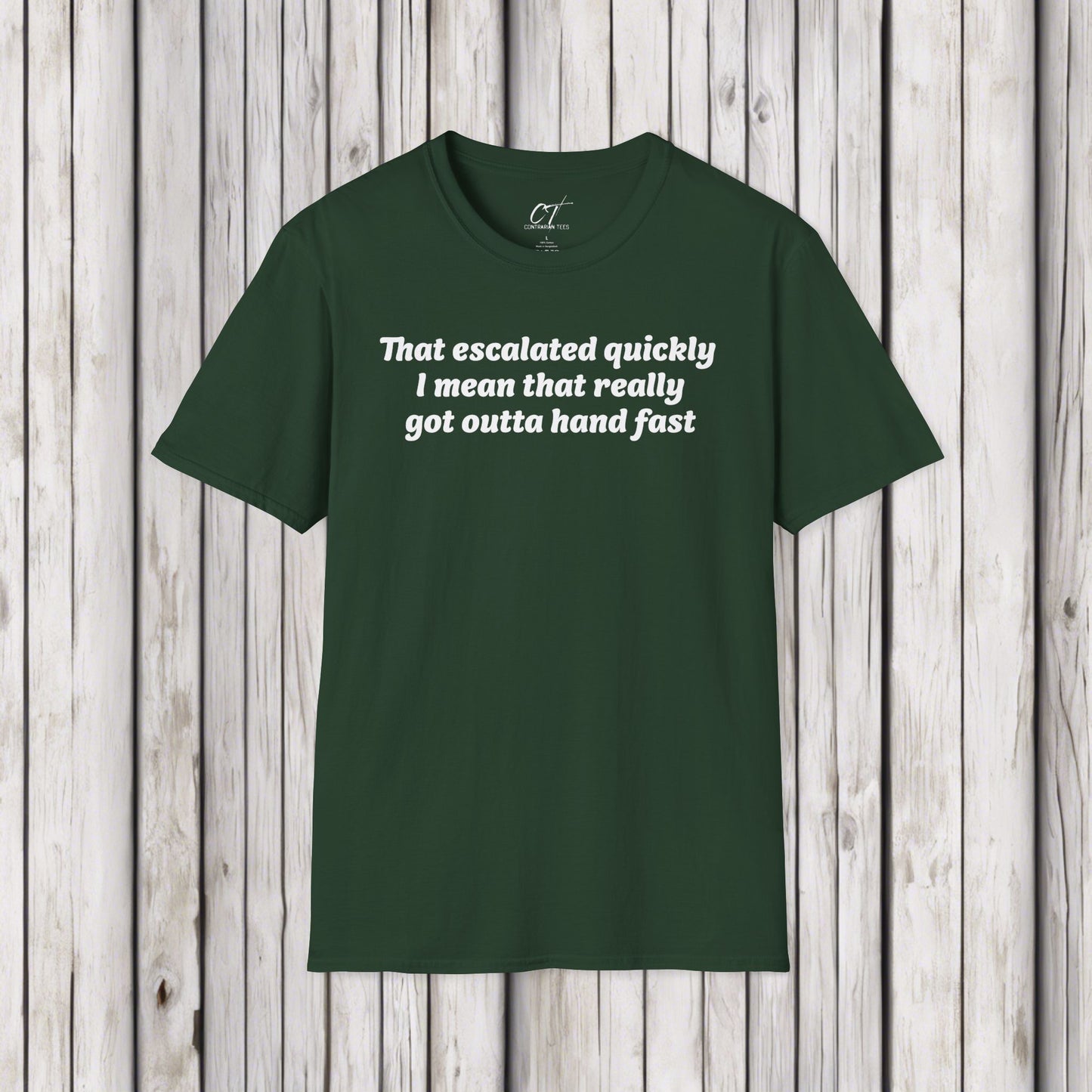 Anchor Man, That escalated quickly, Movie quote, Will Ferrell, That escalated quickly, Gift for Friends, Birthday Tee, Everyday Wear, Lighthearted Humor Apparel