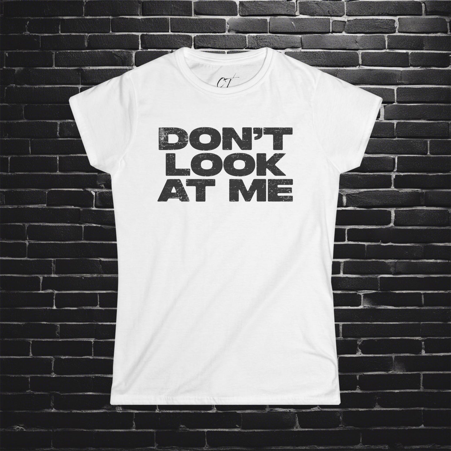 Don't Look At Me, Funny Graphic Tee, Sarcastic T-Shirt, Introvert Shirt, Anti Social Top, Women's Softstyle Tee