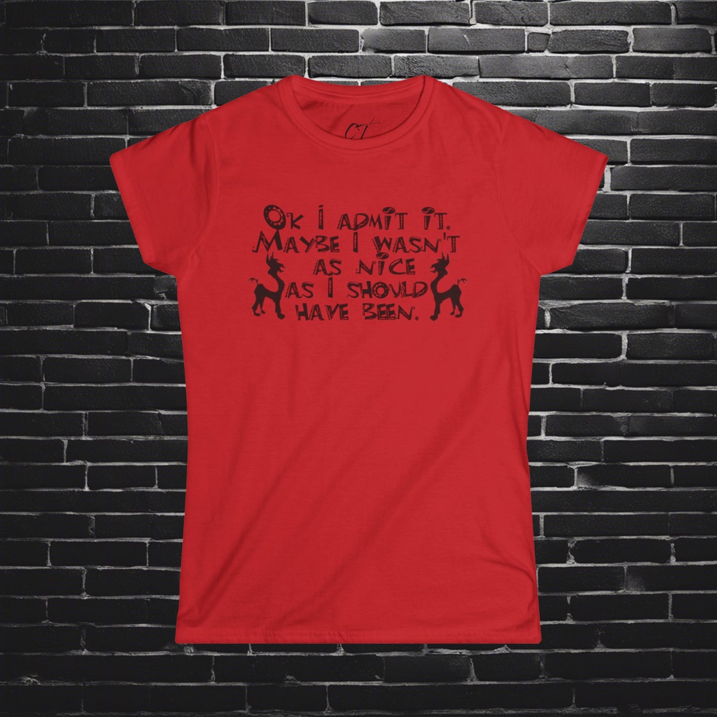 The Emperors New Groove, Ok I admit it maybe I wasn't as nice I should've been, Movie Quotes, Kuzco Quotes, Mischievous Apparel, Smartass Shirt, Funny shirt, Humorous Shirt