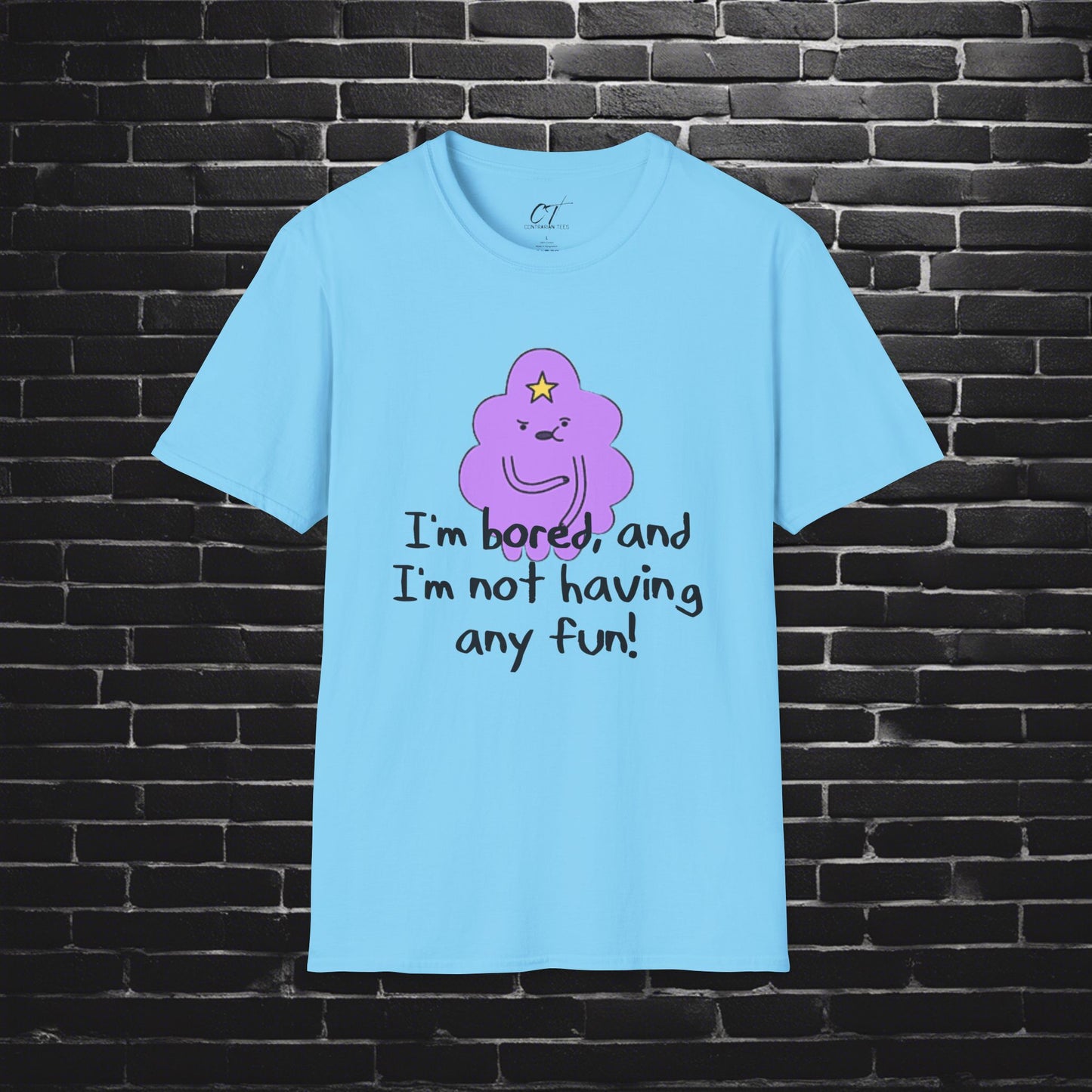 Adventure Time, LSP, I'm not having any fun, Lumpy Space Princess, Movie T-shirt, Movie quotes, nerd shirt, funny shirt, cute shirt