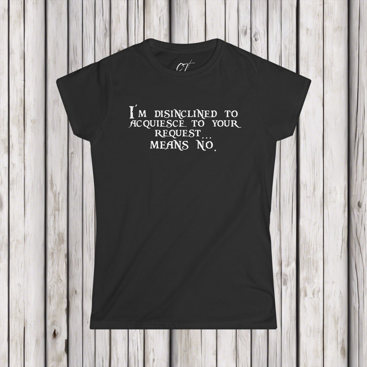 I'm disinclined to acquiesce to your request means no, Pirates of the Caribbean, Funny shirt, Funny Gift, Women's Tee, Nope, Movie quotes