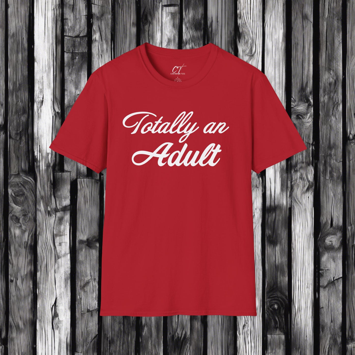 Totally an Adult, Mischievous Shirt, Sarcastic Shirt, Smartass Shirt, Adult Humor Shirt, Funny shirt, Funny Gift, Humorous Shirt