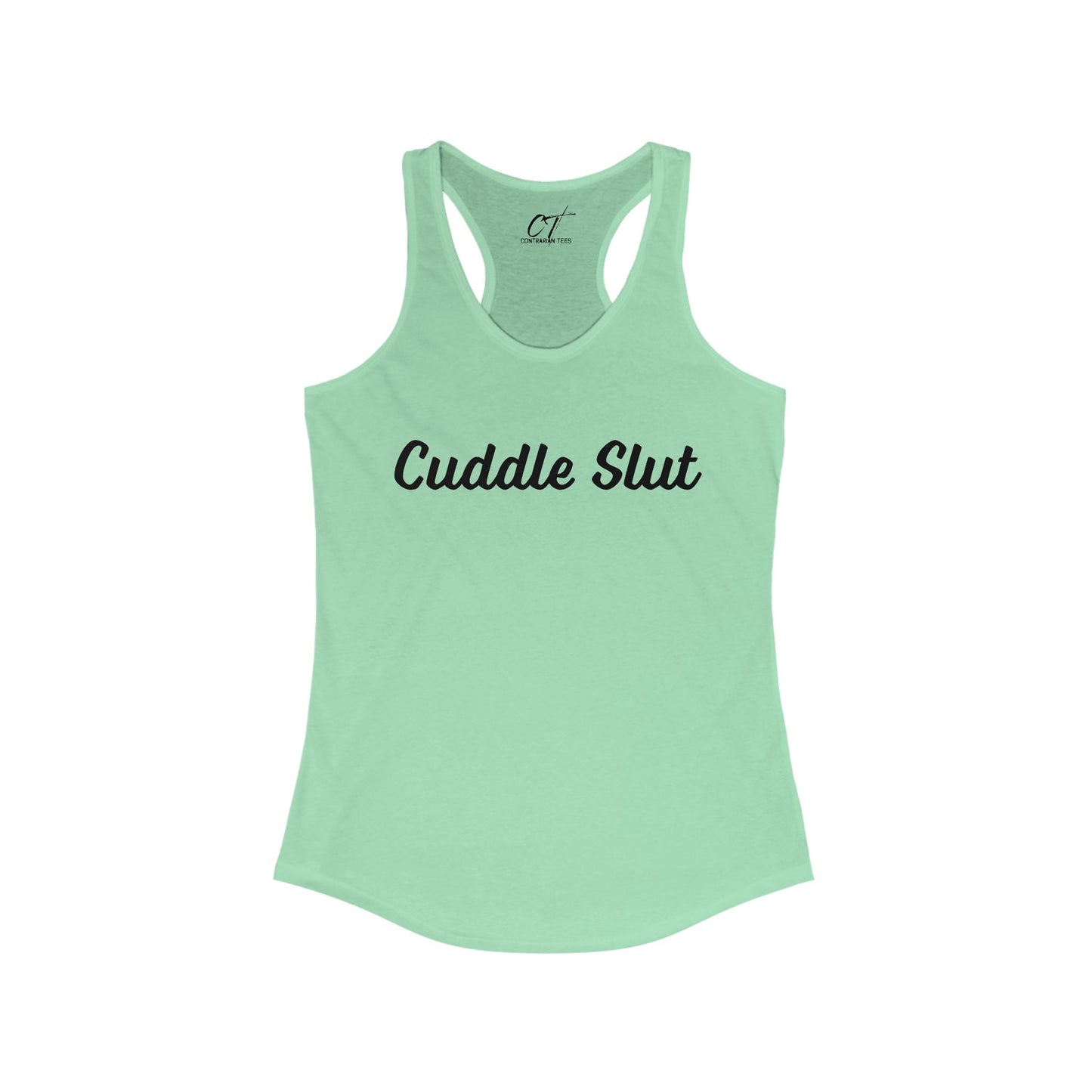 Cuddle Slut, Women's Tank, Mischievous, Sarcastic Shirt, Smartass Shirt, Adult Humor Shirt, Funny shirt, Funny Gift, Humorous Shirt