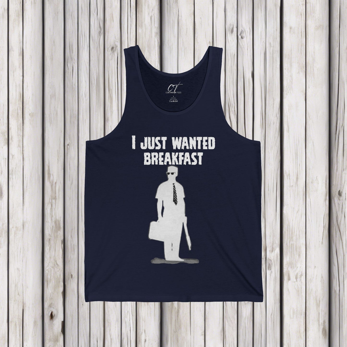 Falling Down, I just wanted breakfast, Dark Humor, Movie quote Tank, Mischievous Apparel, Inside joke, Funny GIft
