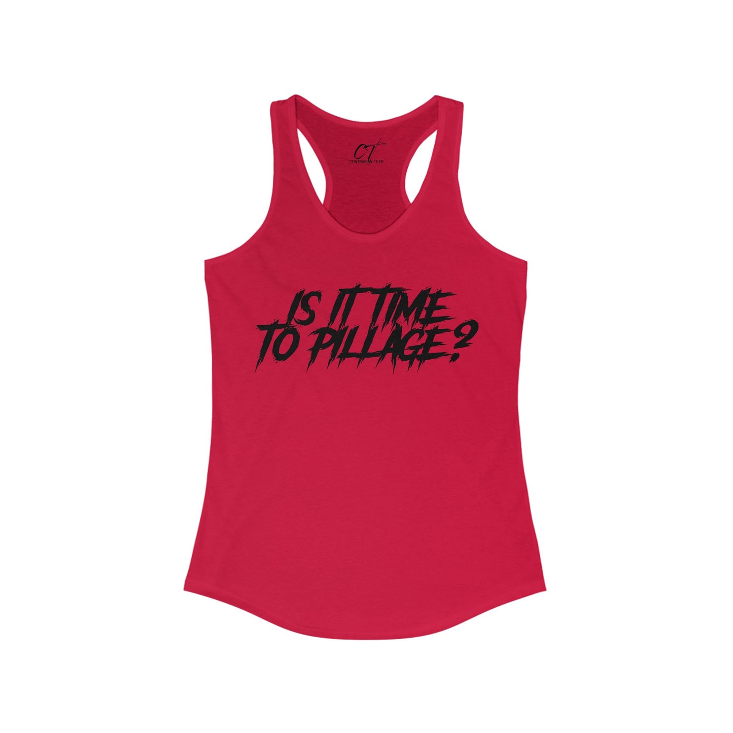Is it time to pillage?, Mischievous Apparel, Womens Tank, Sarcastic Shirt, Smartass Shirt, Funny shirt, Funny Gift, Humorous Shirt