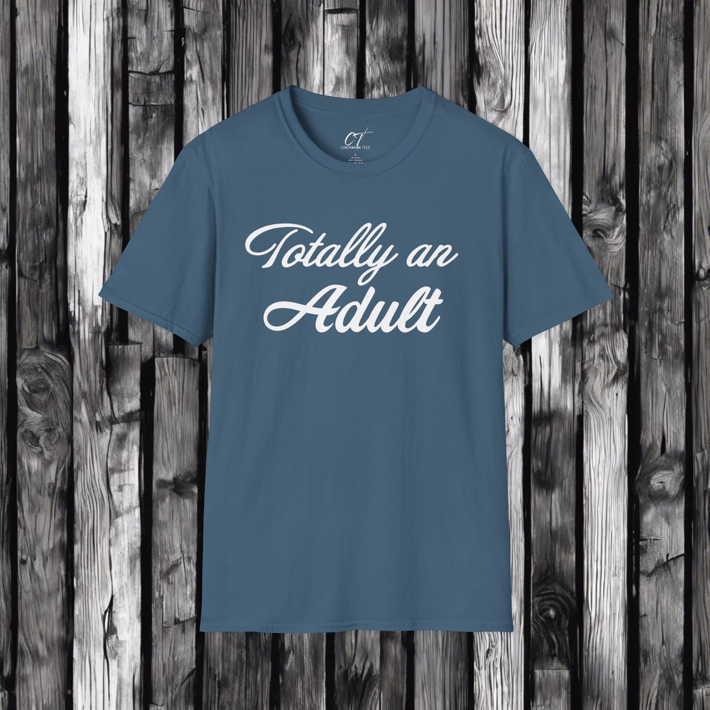 Totally an Adult, Mischievous Shirt, Sarcastic Shirt, Smartass Shirt, Adult Humor Shirt, Funny shirt, Funny Gift, Humorous Shirt