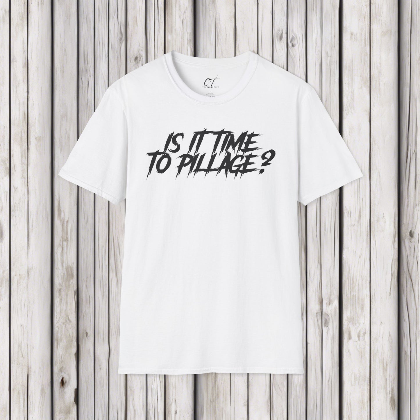 Is it time to pillage?, Mischievous Apparel, Sarcastic Shirt, Smartass Shirt, Funny shirt, Funny Gift, Humorous Shirt, dark humor