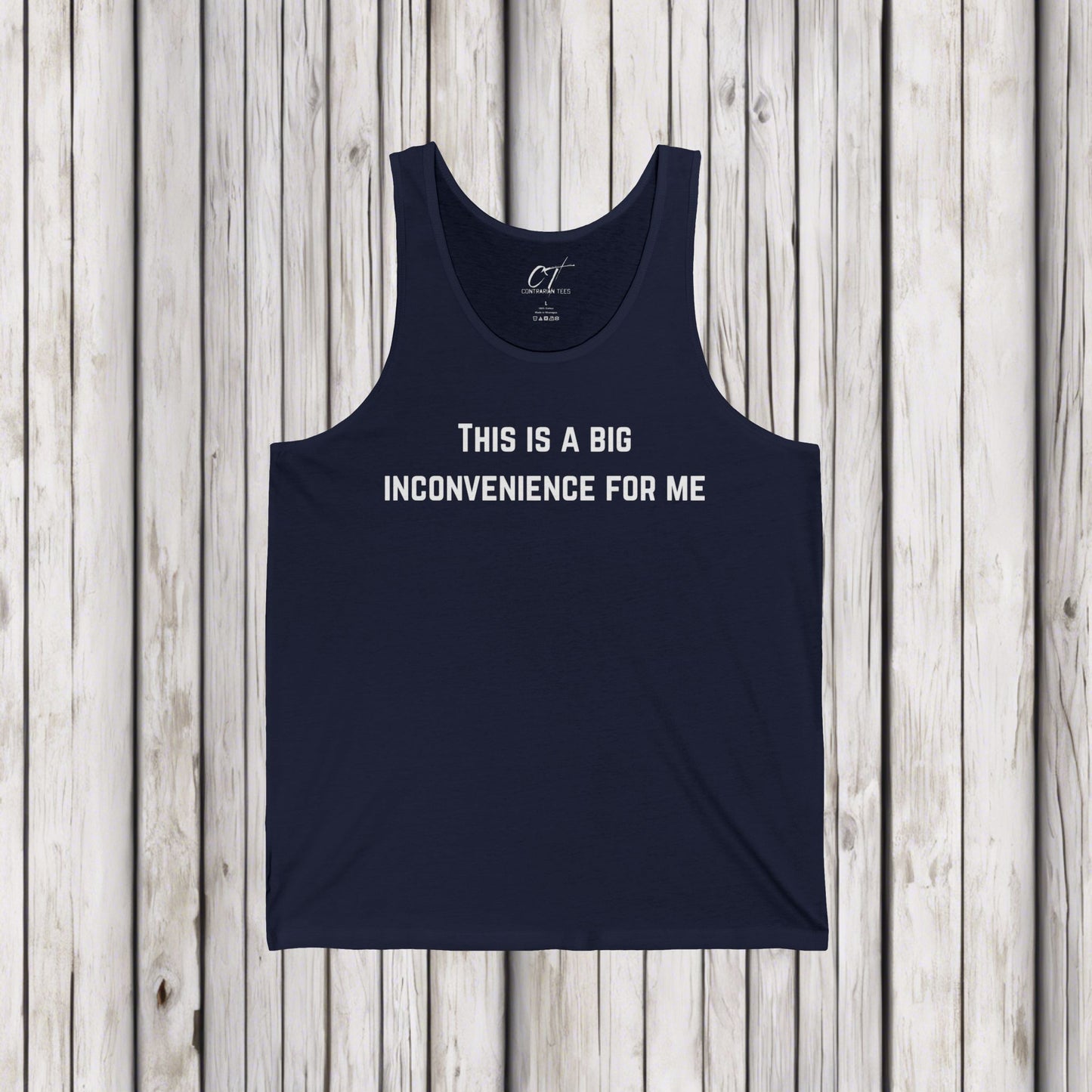 This Is A Big Inconvenience For Me, Casual Tank Top, Graphic Tant, Gift for Him, Funny Shirt, Everyday Wear, Statement T-Shirt