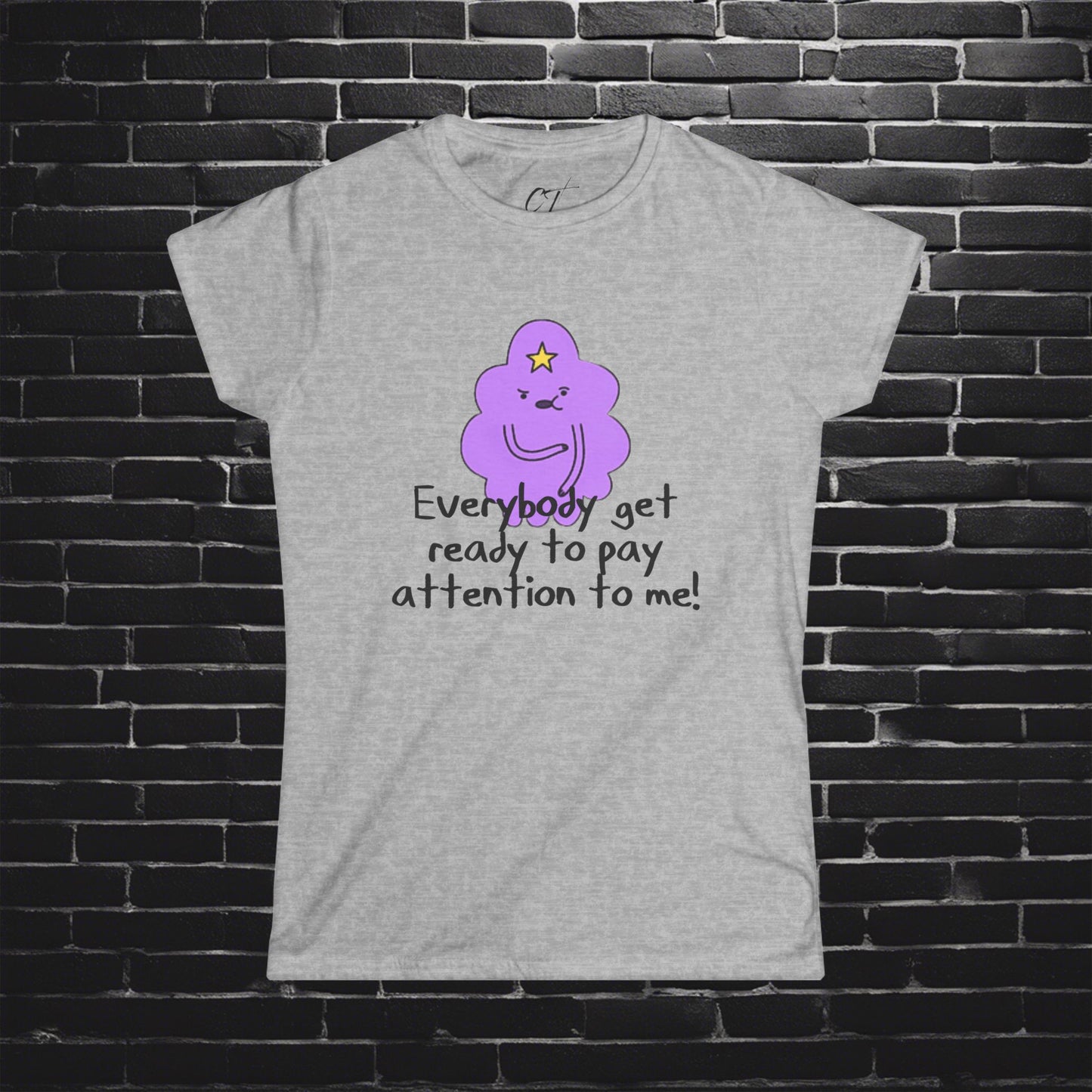 Adventure Time, LSP, Pay attention to me, Lumpy Space Princess, Movie T-shirt, Movie quotes, nerd shirt, funny shirt, cute shirt