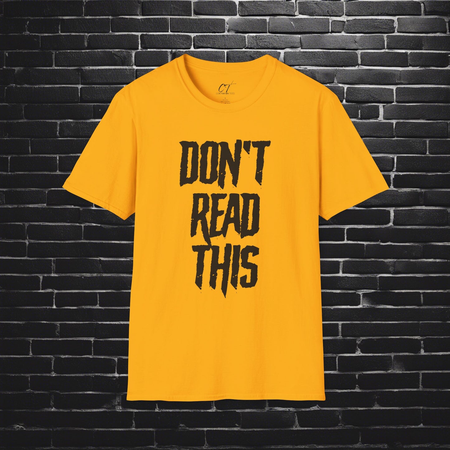Don't Read This, Sarcastic Shirt, Smartass Shirt, Adult Humor Shirt, Funny shirt, Funny Gift, Humorous Shirt
