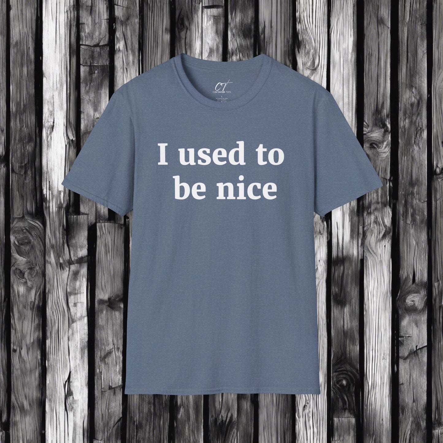I used to be nice black, Sarcastic Shirt, Smartass Shirt, Adult Humor Shirt, Funny shirt, Funny Gift, Humorous Shirt
