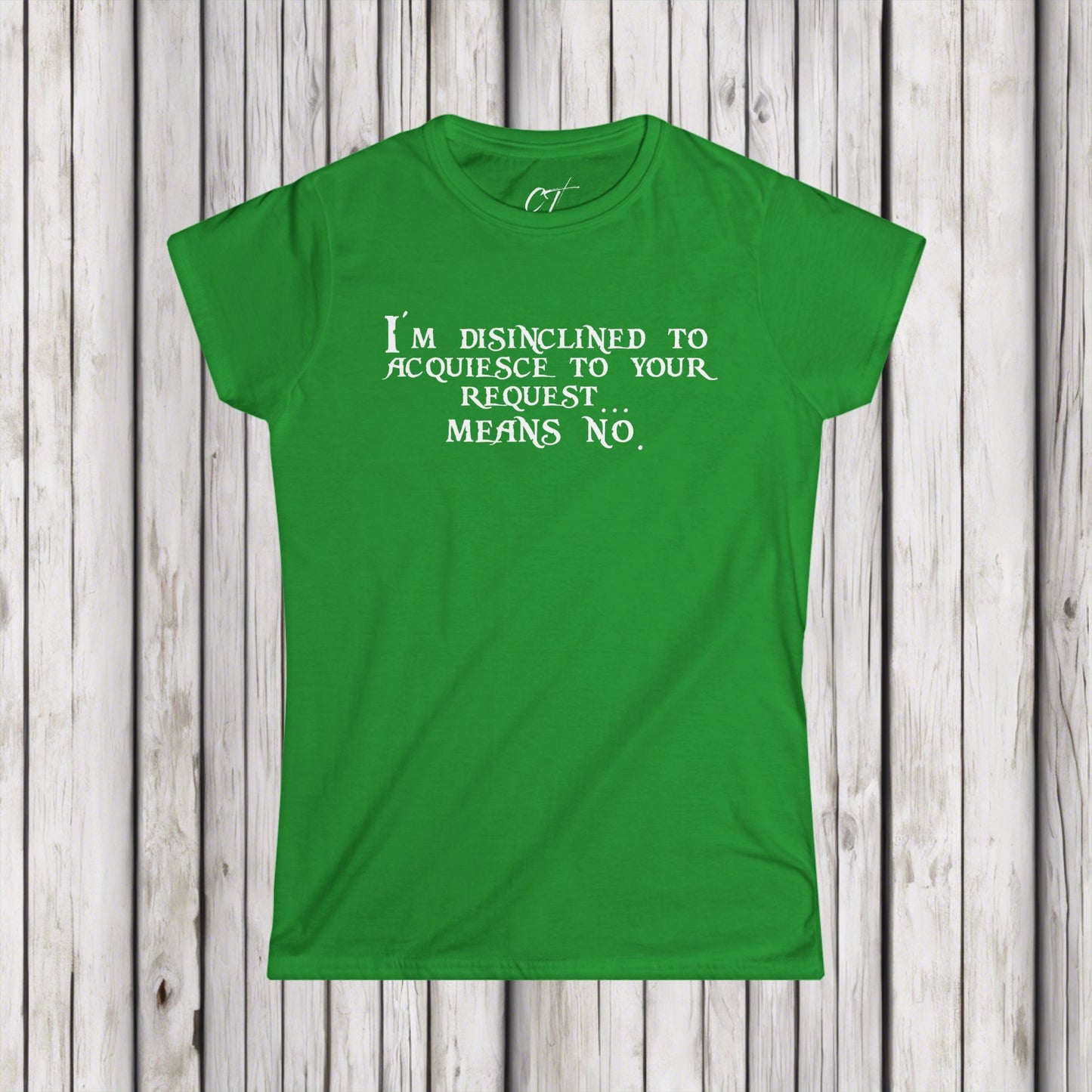 I'm disinclined to acquiesce to your request means no, Pirates of the Caribbean, Funny shirt, Funny Gift, Women's Tee, Nope, Movie quotes