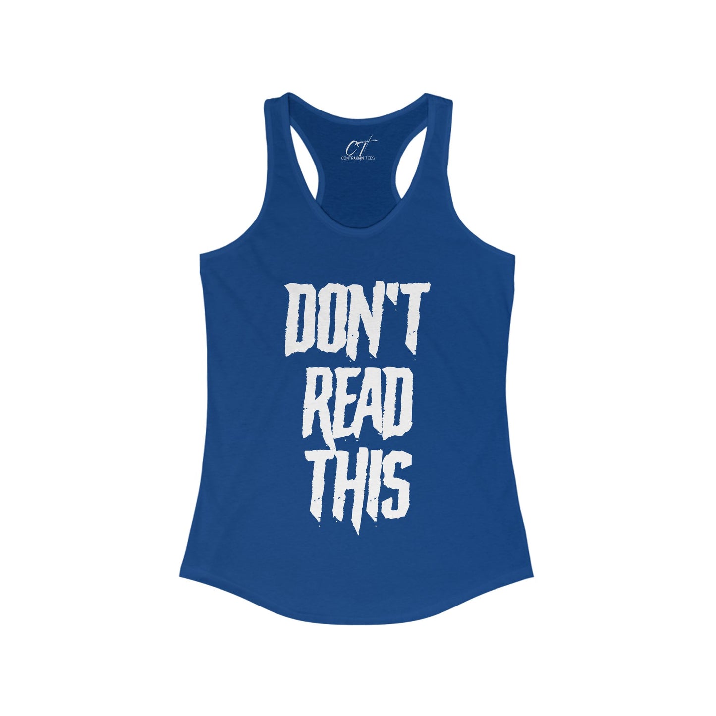 Don't Read This, Womens Tank, Sarcastic Shirt, Smartass Shirt, Adult Humor Shirt, Funny shirt, Funny Gift, Humorous Shirt