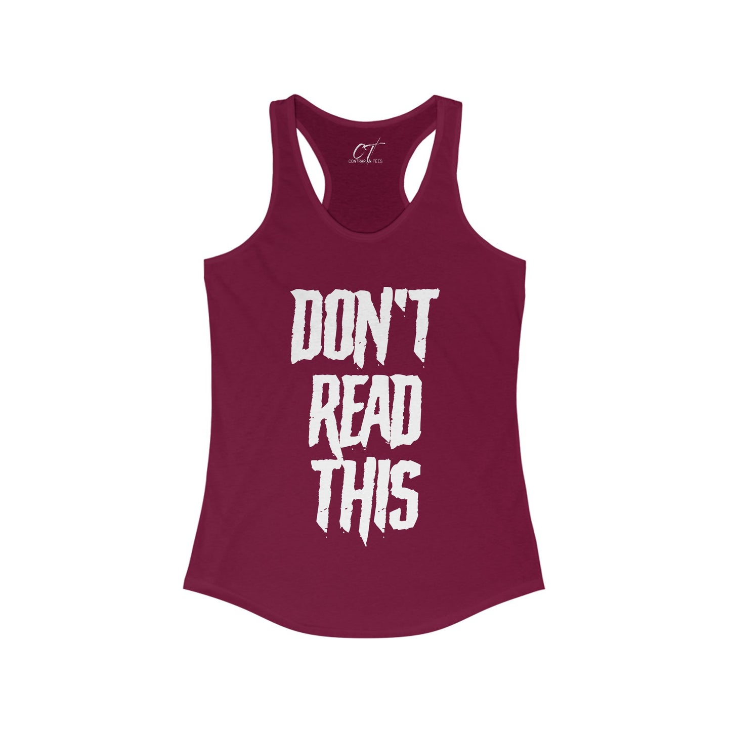 Don't Read This, Womens Tank, Sarcastic Shirt, Smartass Shirt, Adult Humor Shirt, Funny shirt, Funny Gift, Humorous Shirt
