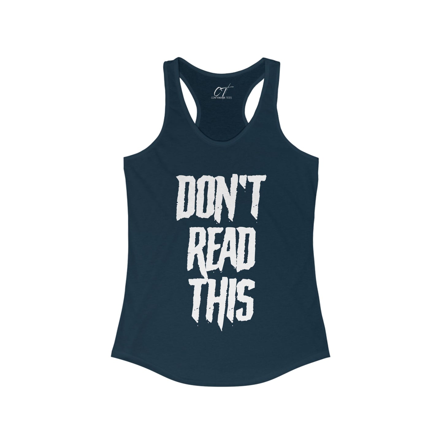 Don't Read This, Womens Tank, Sarcastic Shirt, Smartass Shirt, Adult Humor Shirt, Funny shirt, Funny Gift, Humorous Shirt