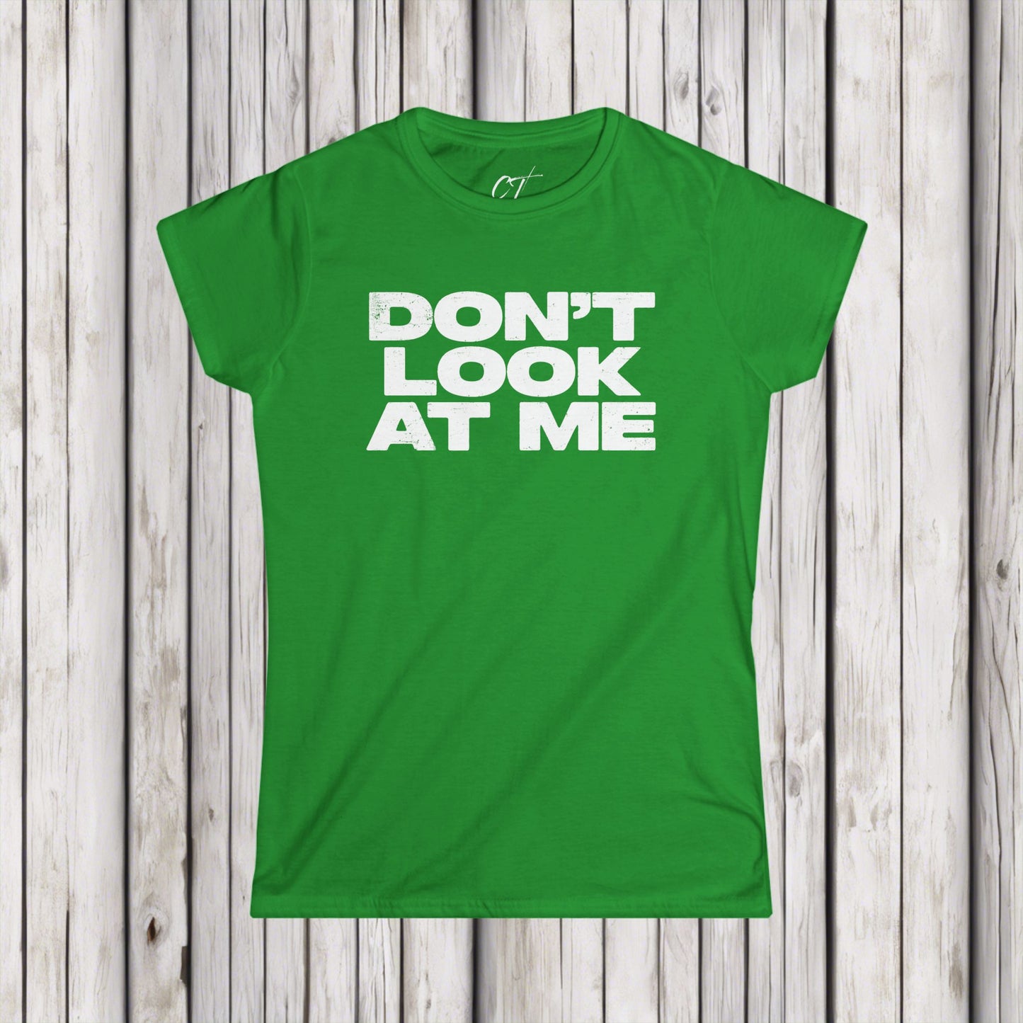 Don't Look At Me, Funny Graphic Tee, Sarcastic T-Shirt, Introvert Shirt, Anti Social Top, Women's Softstyle Tee