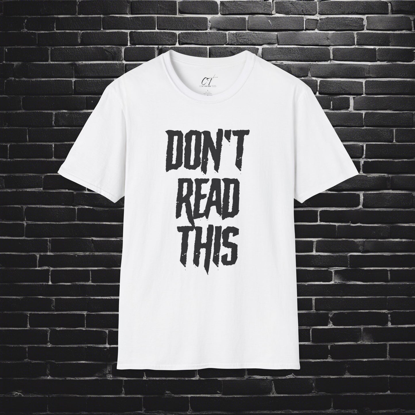 Don't Read This, Sarcastic Shirt, Smartass Shirt, Adult Humor Shirt, Funny shirt, Funny Gift, Humorous Shirt
