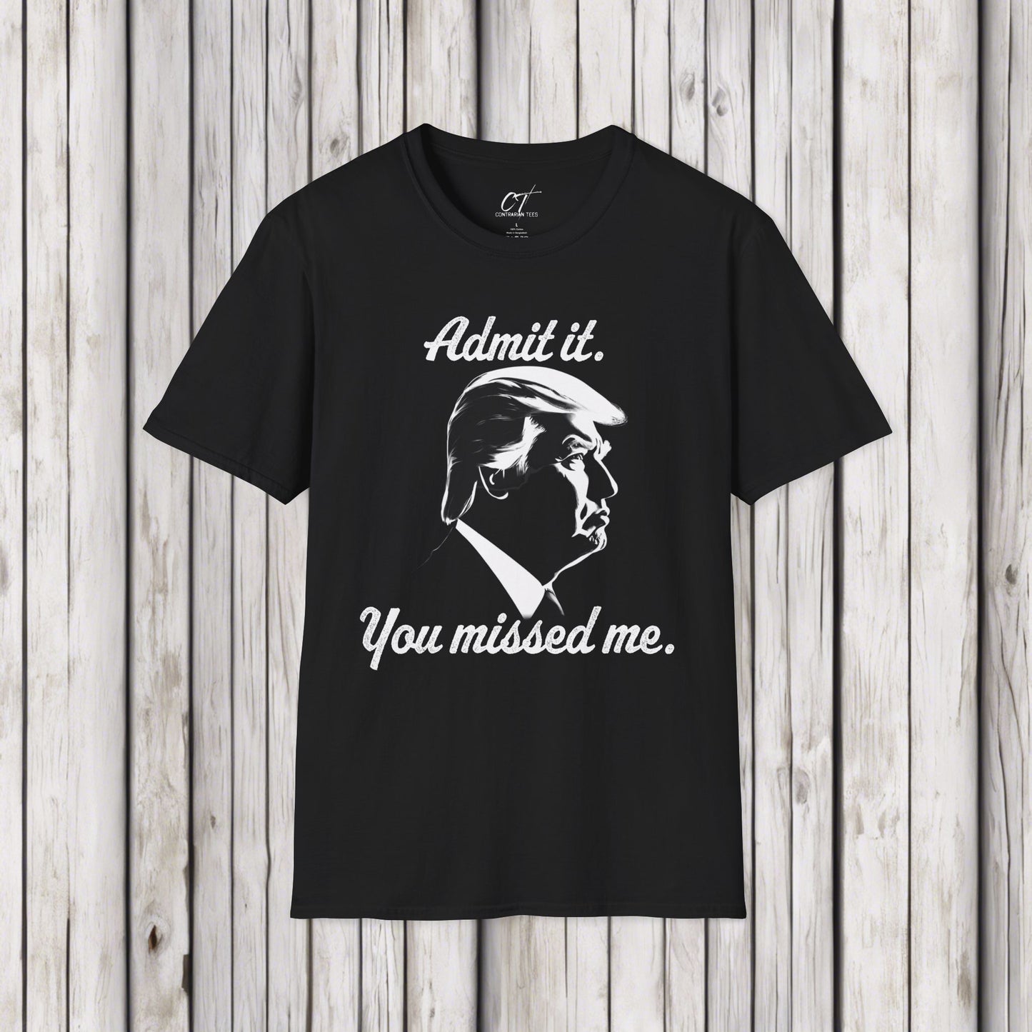 Trump Shirt, Admit it, you missed me, Mischievous, Sarcastic Shirt, Smartass Shirt, Funny shirt, Funny Gift, Humorous Shirt