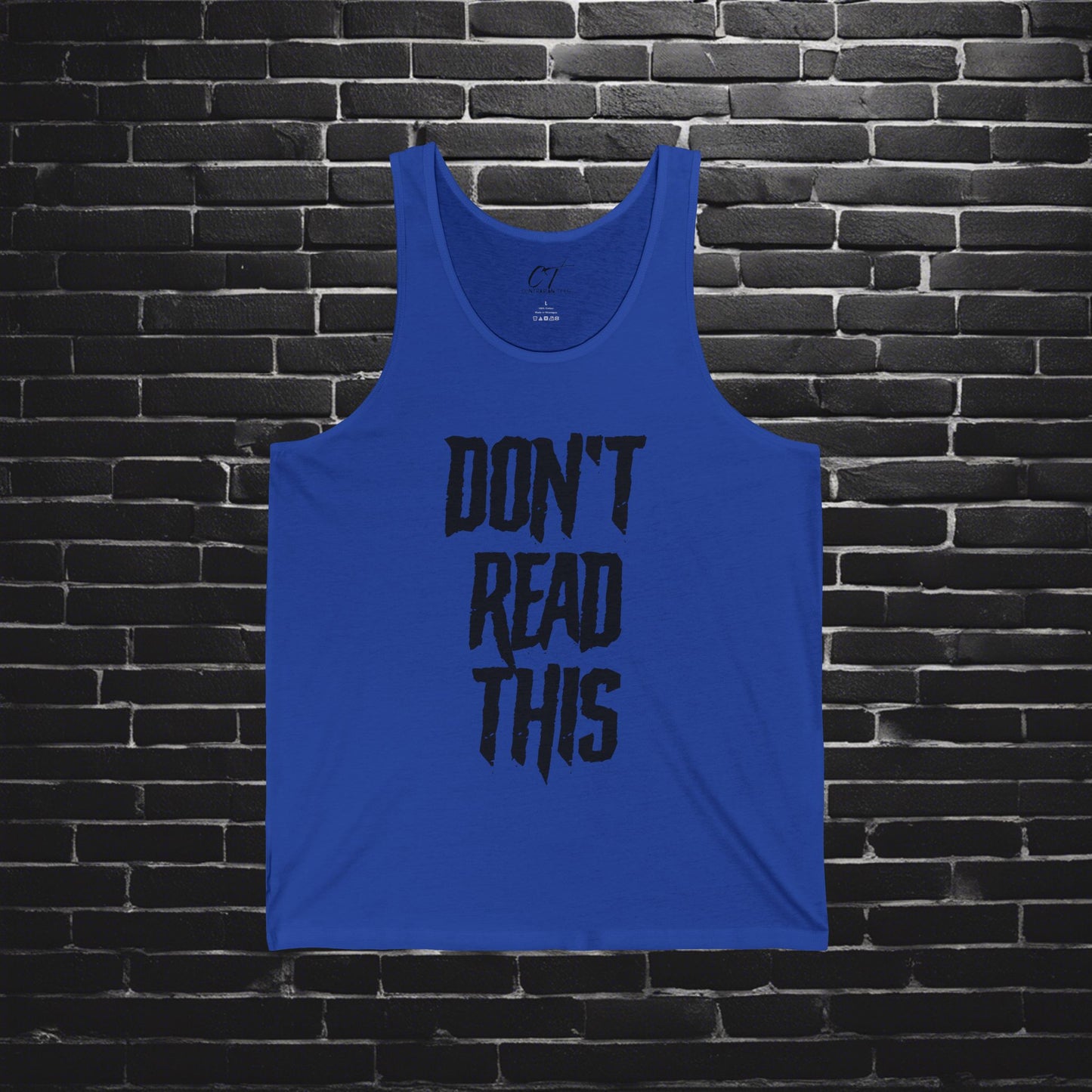 Don't Read This, Mens Tank, Sarcastic Shirt, Smartass Shirt, Adult Humor Shirt, Funny shirt, Funny Gift, Humorous Shirt