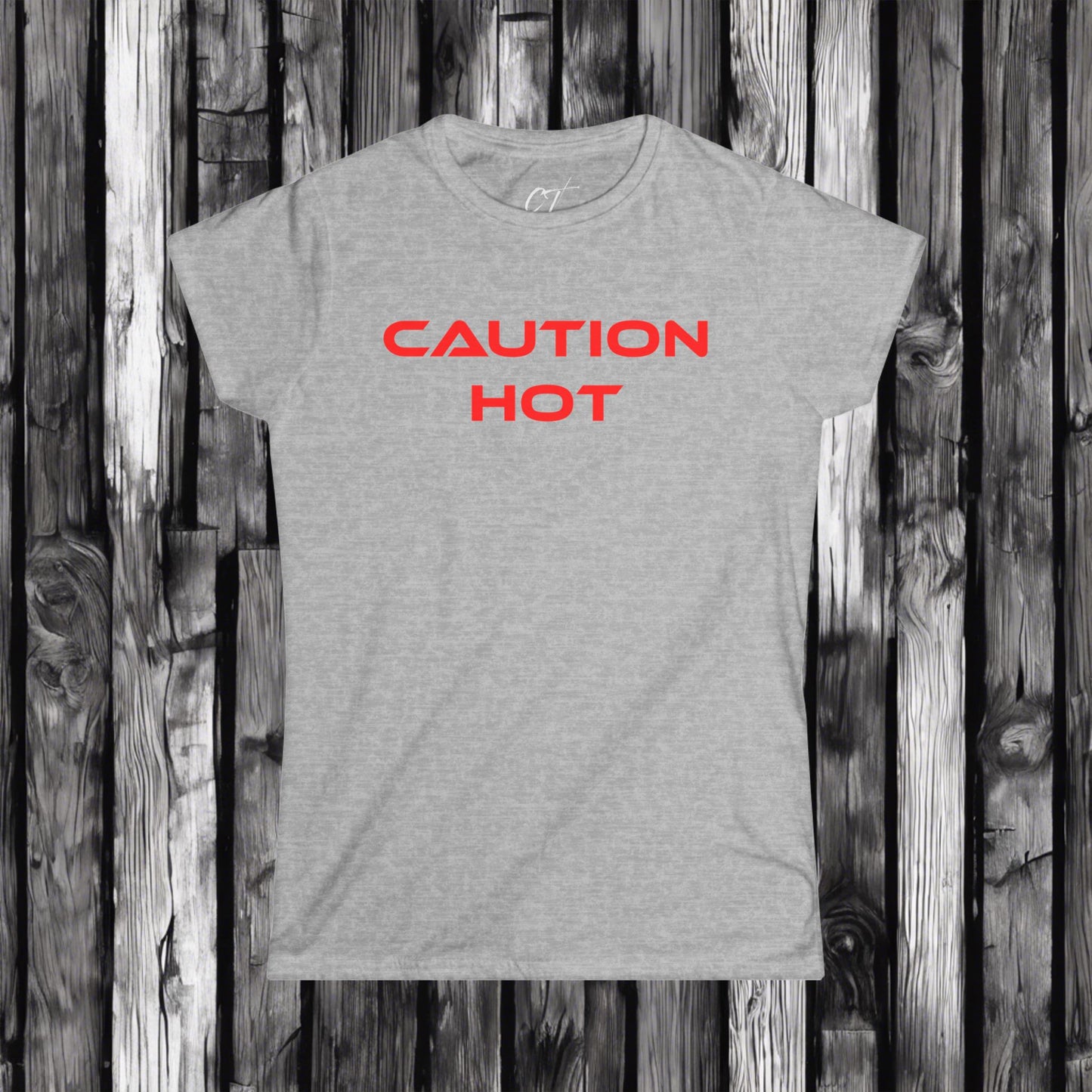 Caution Hot, Women's Tee, Sexy Shirt, Sarcastic Shirt, Smartass Shirt, Adult Humor Shirt, Funny shirt, Funny Gift, Humorous Shirt