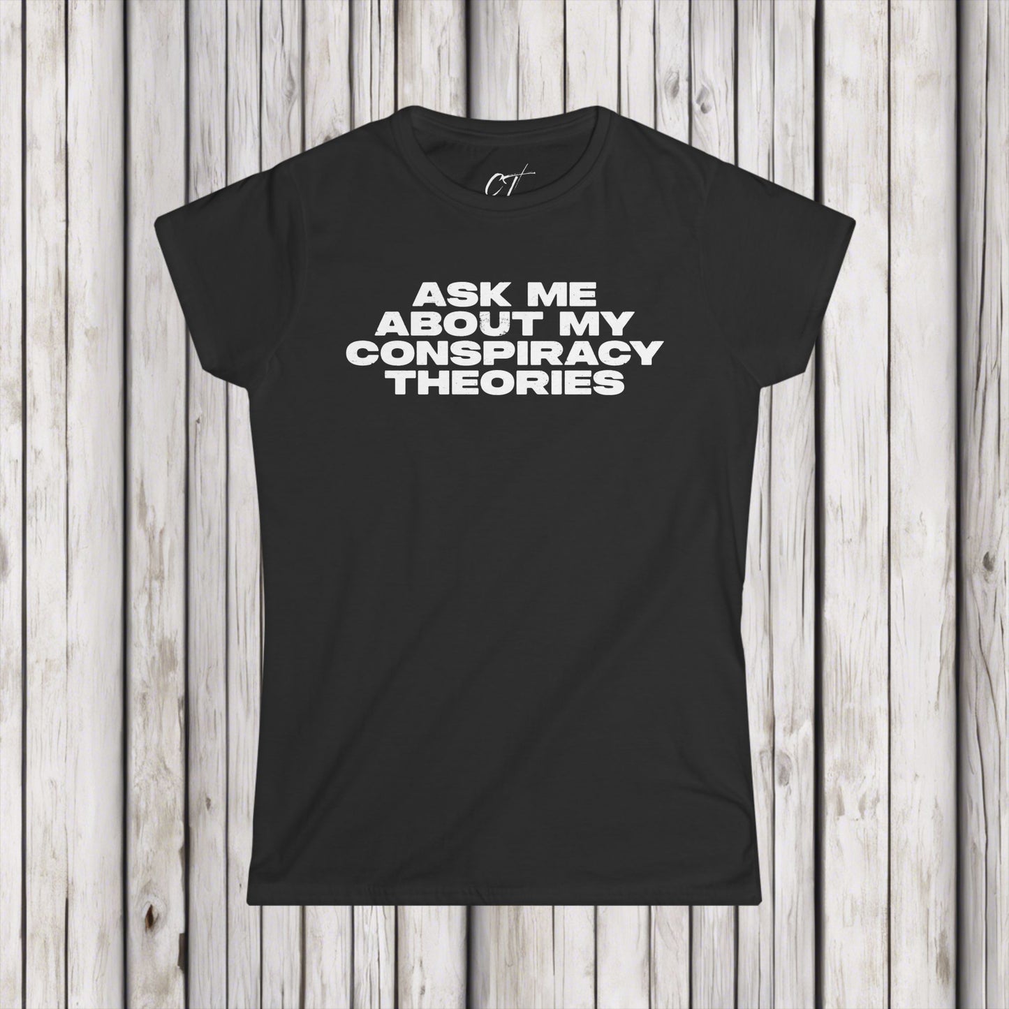 Ask Me About My Conspiracy Theories, Women's Softstyle Tee, Funny Graphic Tee, Casual Wear, Gift for Her, Pop Culture Top