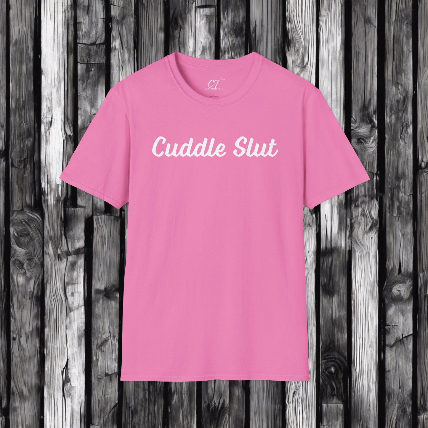 Cuddle Slut, Mischievous, Sarcastic Shirt, Smartass Shirt, Adult Humor Shirt, Funny shirt, Funny Gift, Humorous Shirt