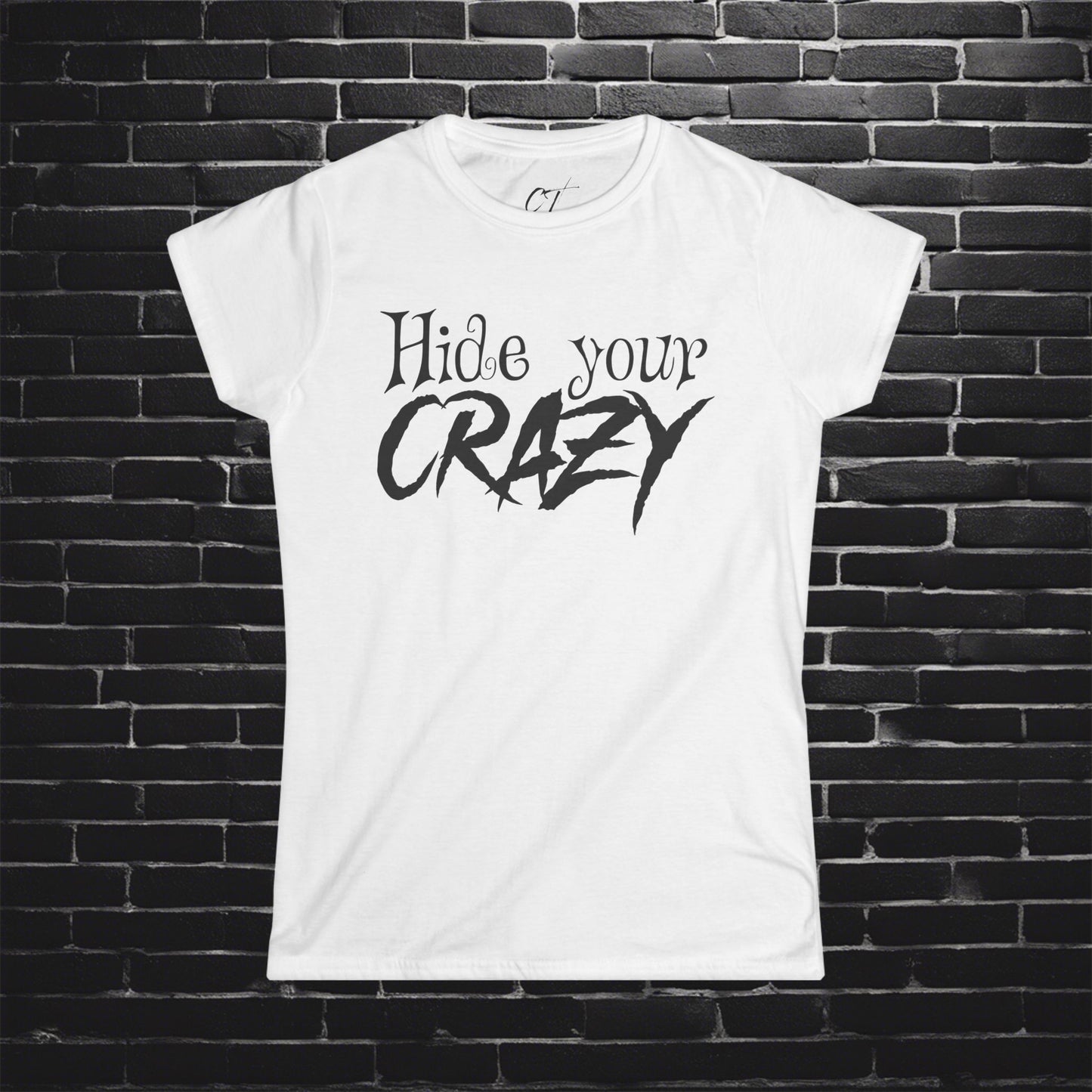 Hide your Crazy, Mischievous Apparel, Sarcastic Shirt, Smartass Shirt, Adult Humor Shirt, Funny shirt, Funny Gift, Humorous Shirt