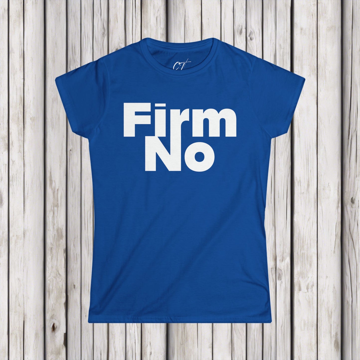 Firm No, Nope, Women's Tee, Sarcastic Shirt, Smartass Shirt, Adult Humor Shirt, Funny shirt, Funny Gift, Humorous Shirt