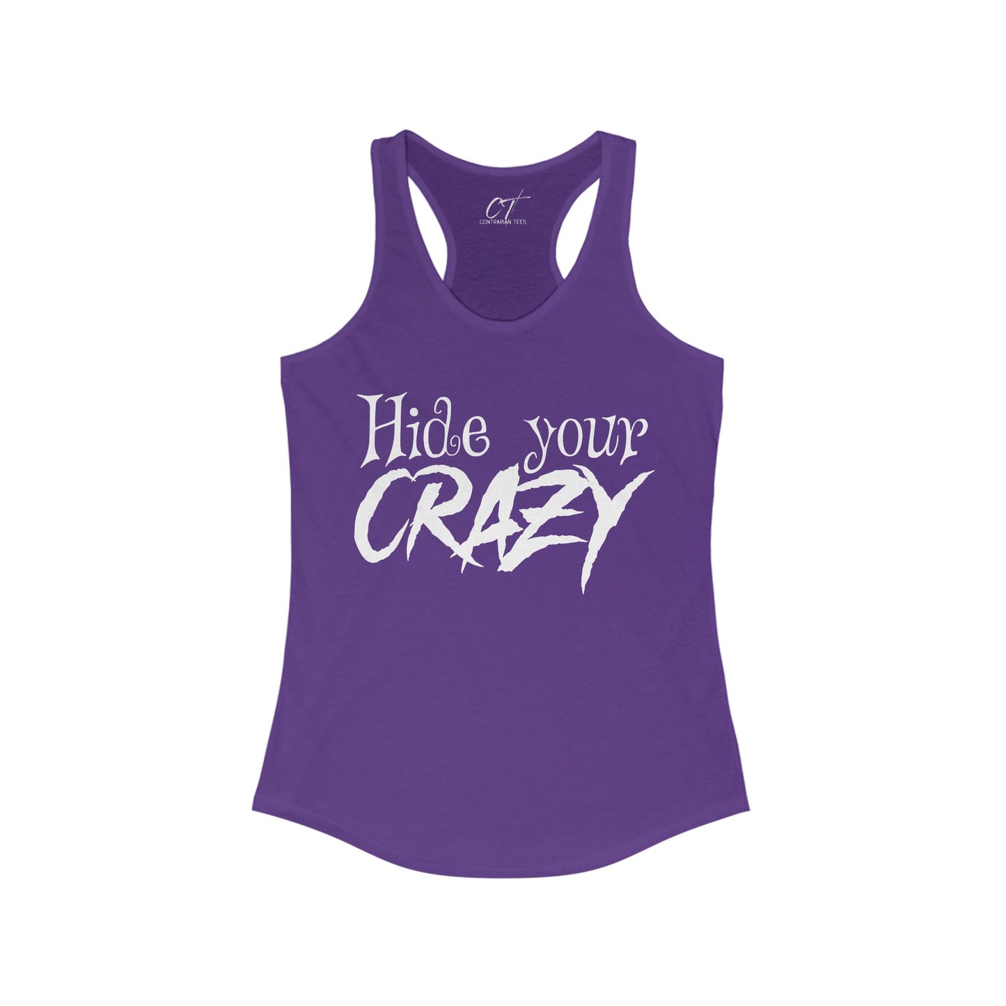 Hide your Crazy, Women's Tank, Mischievous Apparel, Sarcastic Shirt, Smartass Shirt, Adult Humor, Funny shirt, Funny Gift, Humorous Shirt