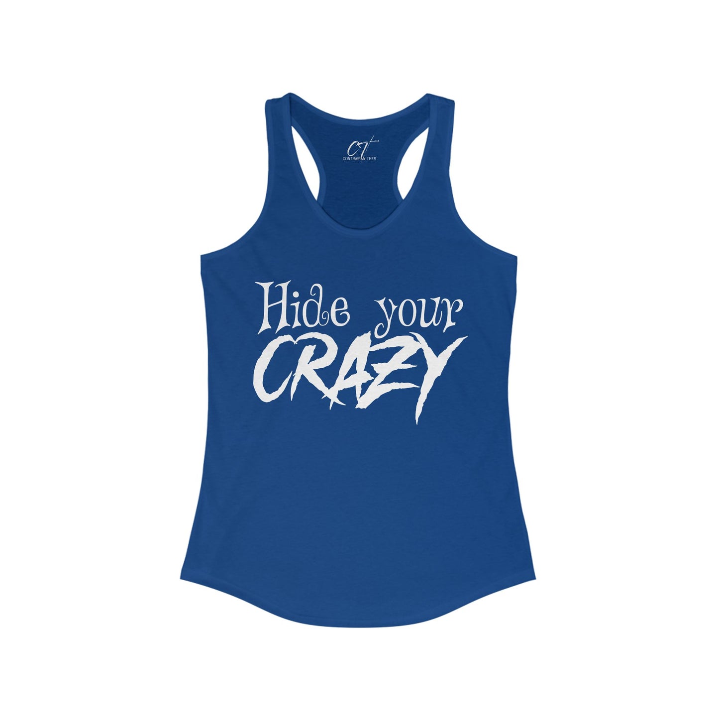 Hide your Crazy, Women's Tank, Mischievous Apparel, Sarcastic Shirt, Smartass Shirt, Adult Humor, Funny shirt, Funny Gift, Humorous Shirt