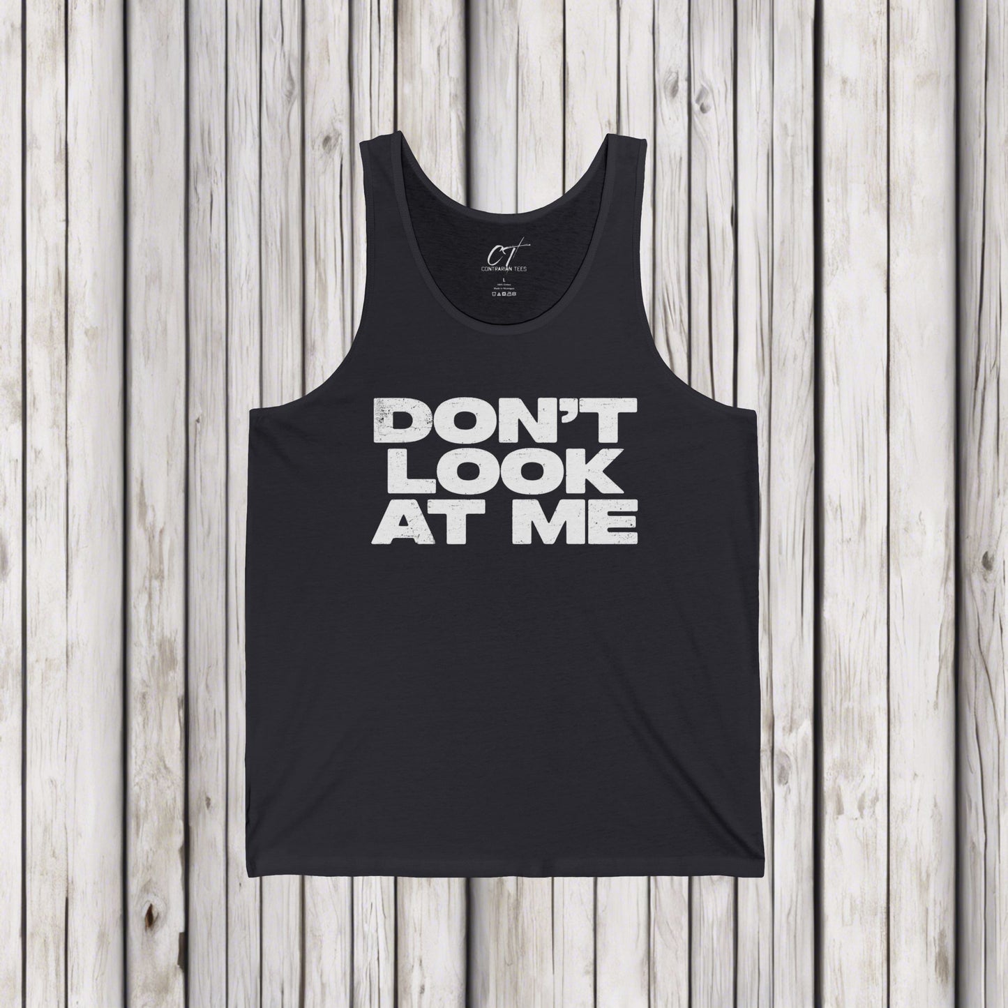 Don't Look At Me, Funny Graphic Tee, Sarcastic T-Shirt, Introvert Shirt, Anti Social Top, Mens Tank