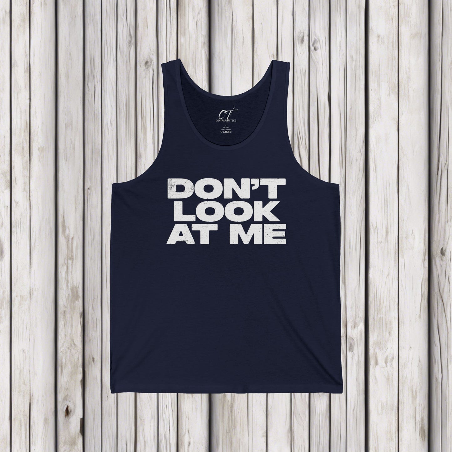 Don't Look At Me, Funny Graphic Tee, Sarcastic T-Shirt, Introvert Shirt, Anti Social Top, Mens Tank