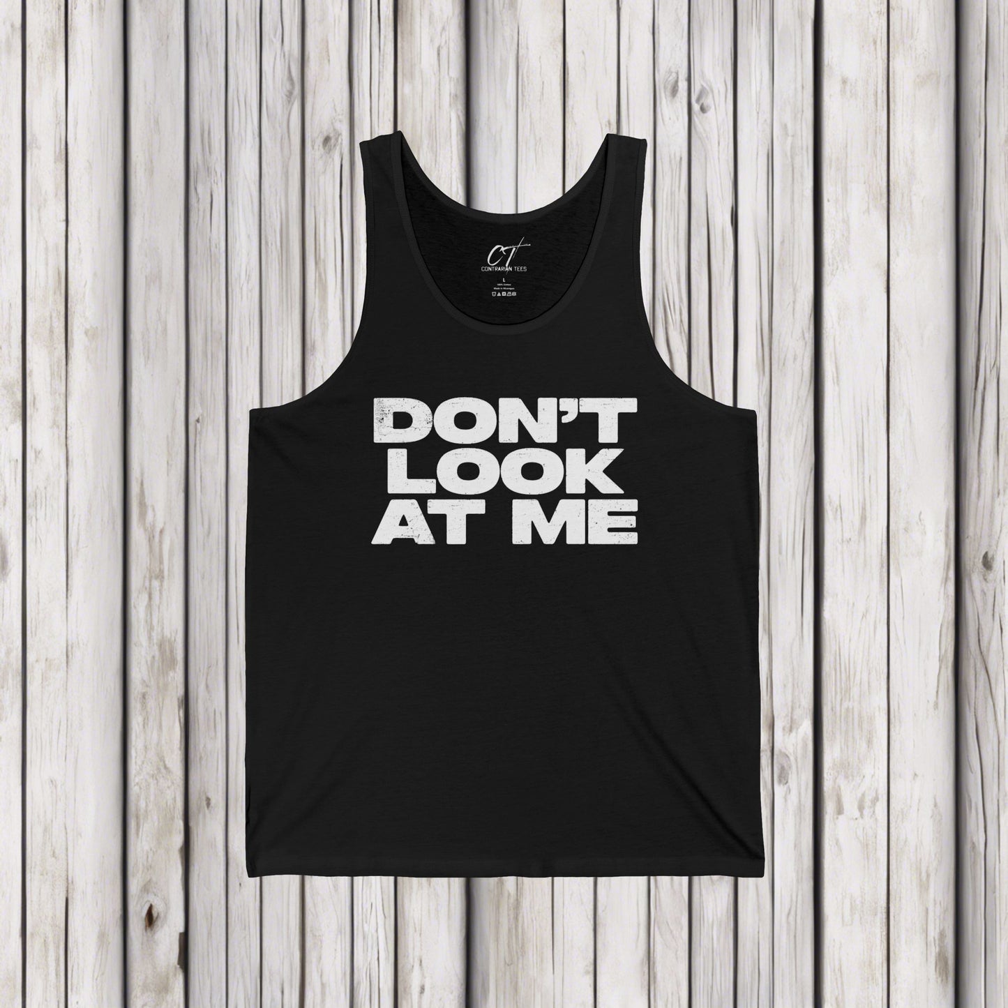 Don't Look At Me, Funny Graphic Tee, Sarcastic T-Shirt, Introvert Shirt, Anti Social Top, Mens Tank