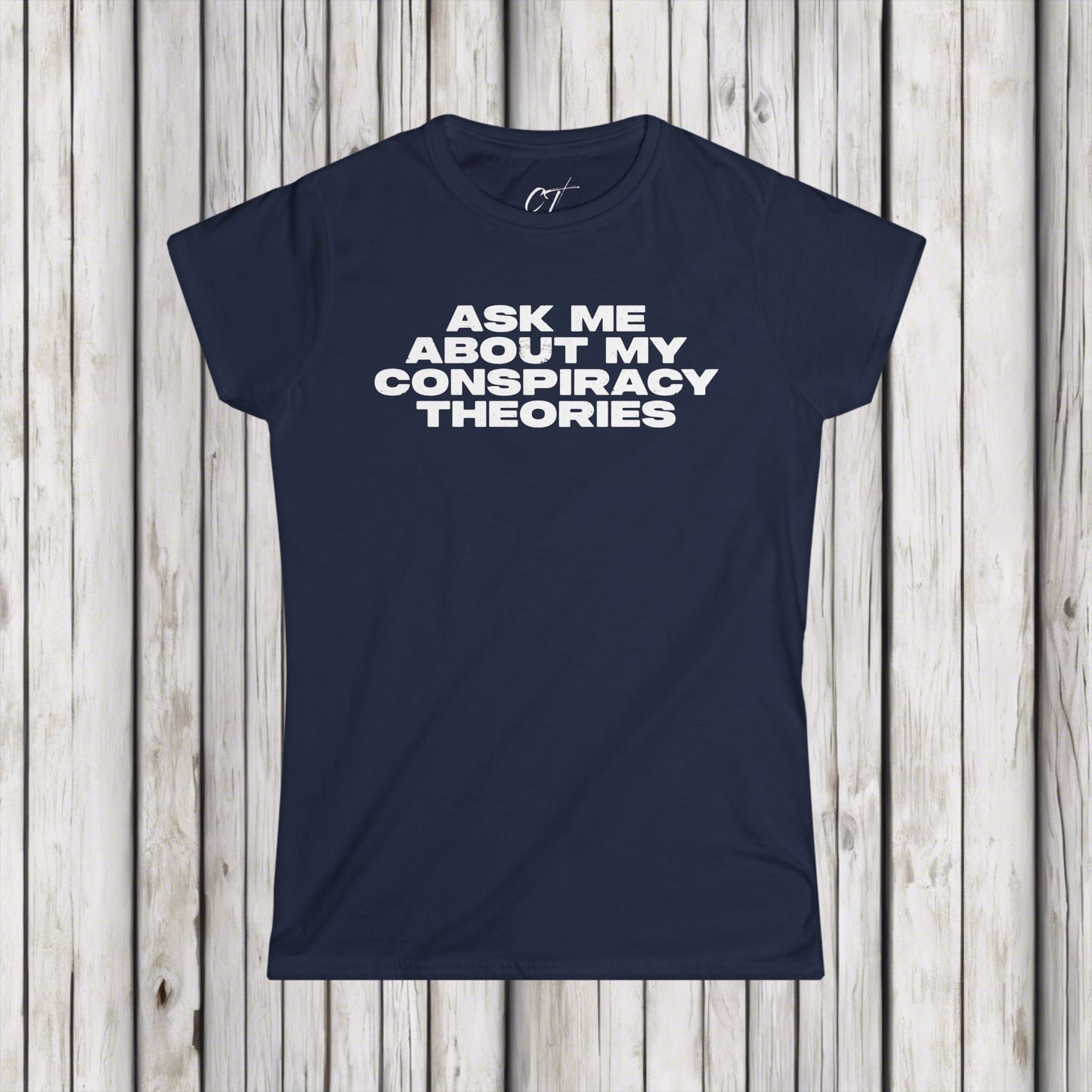 Ask Me About My Conspiracy Theories, Women's Softstyle Tee, Funny Graphic Tee, Casual Wear, Gift for Her, Pop Culture Top