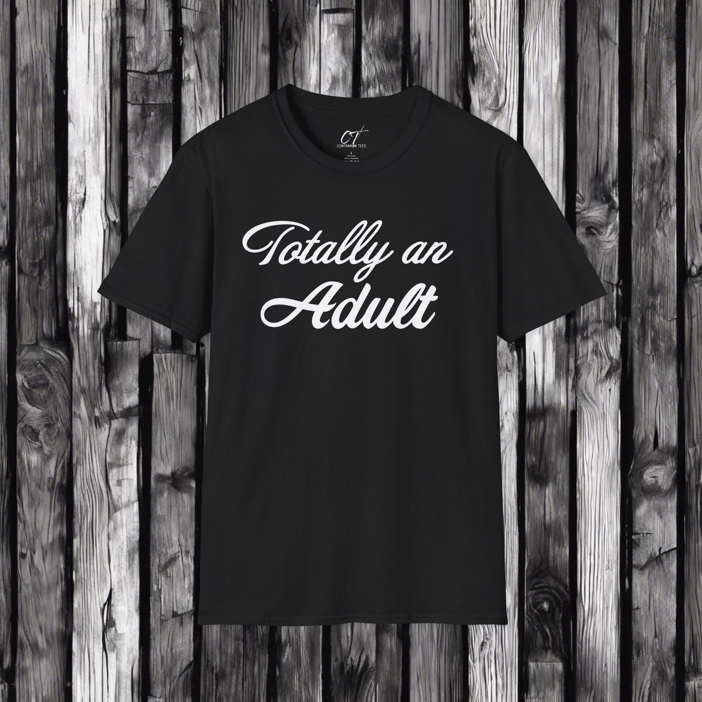 Totally an Adult, Mischievous Shirt, Sarcastic Shirt, Smartass Shirt, Adult Humor Shirt, Funny shirt, Funny Gift, Humorous Shirt