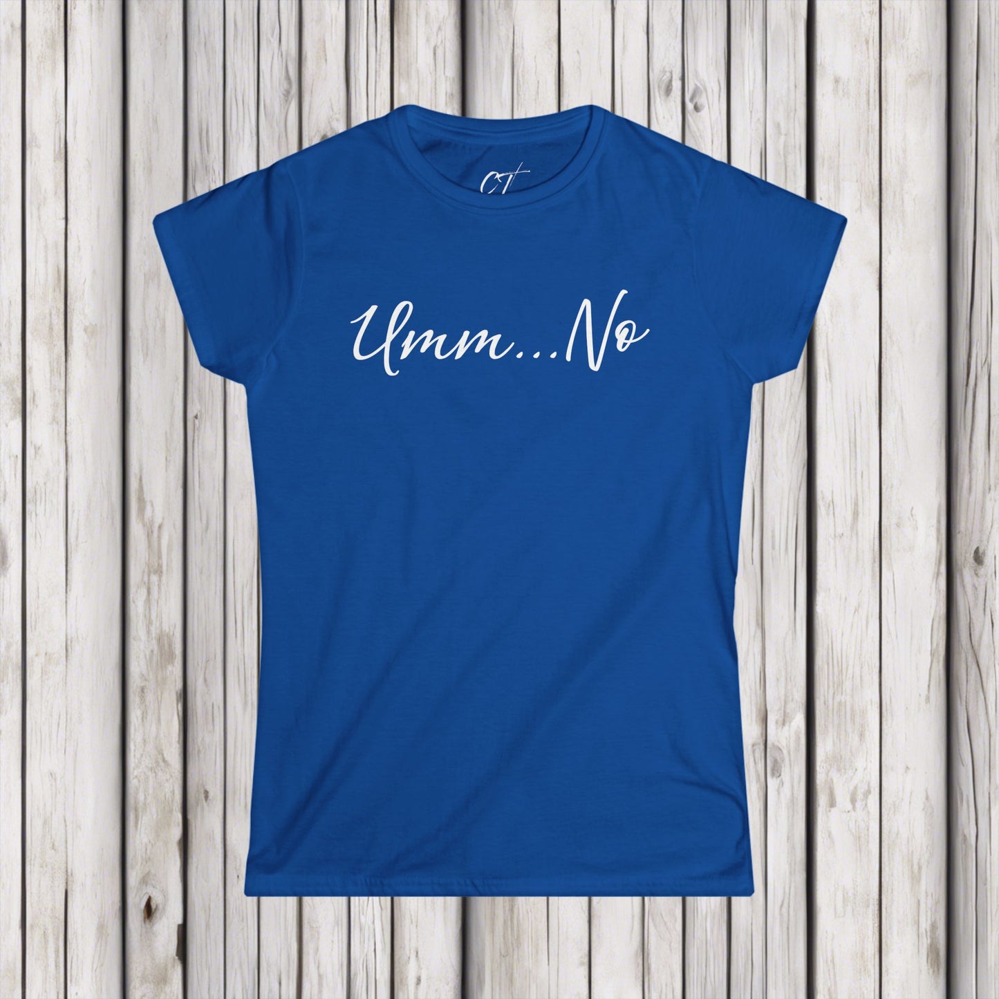 Umm No, Women's Tee, Sarcastic Shirt, Smartass Shirt, Adult Humor Shirt, Funny shirt, Funny Gift, Humorous Shirt, Nope
