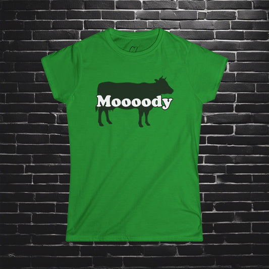 Moody, Women's Tee, Cow Shirt, Mischievous Apparel, Sarcastic Shirt, Smartass Shirt, Funny shirt, Funny Gift, Humorous Shirt