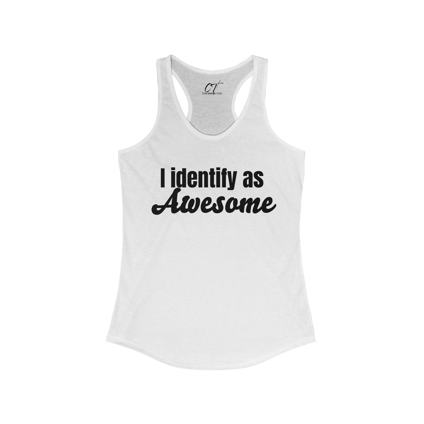 I Identify as Awesome, Women's Racerback Tank, Sarcastic Shirt, Smartass Shirt, Adult Humor Shirt, Funny shirt, Funny Gift, Humorous Shirt