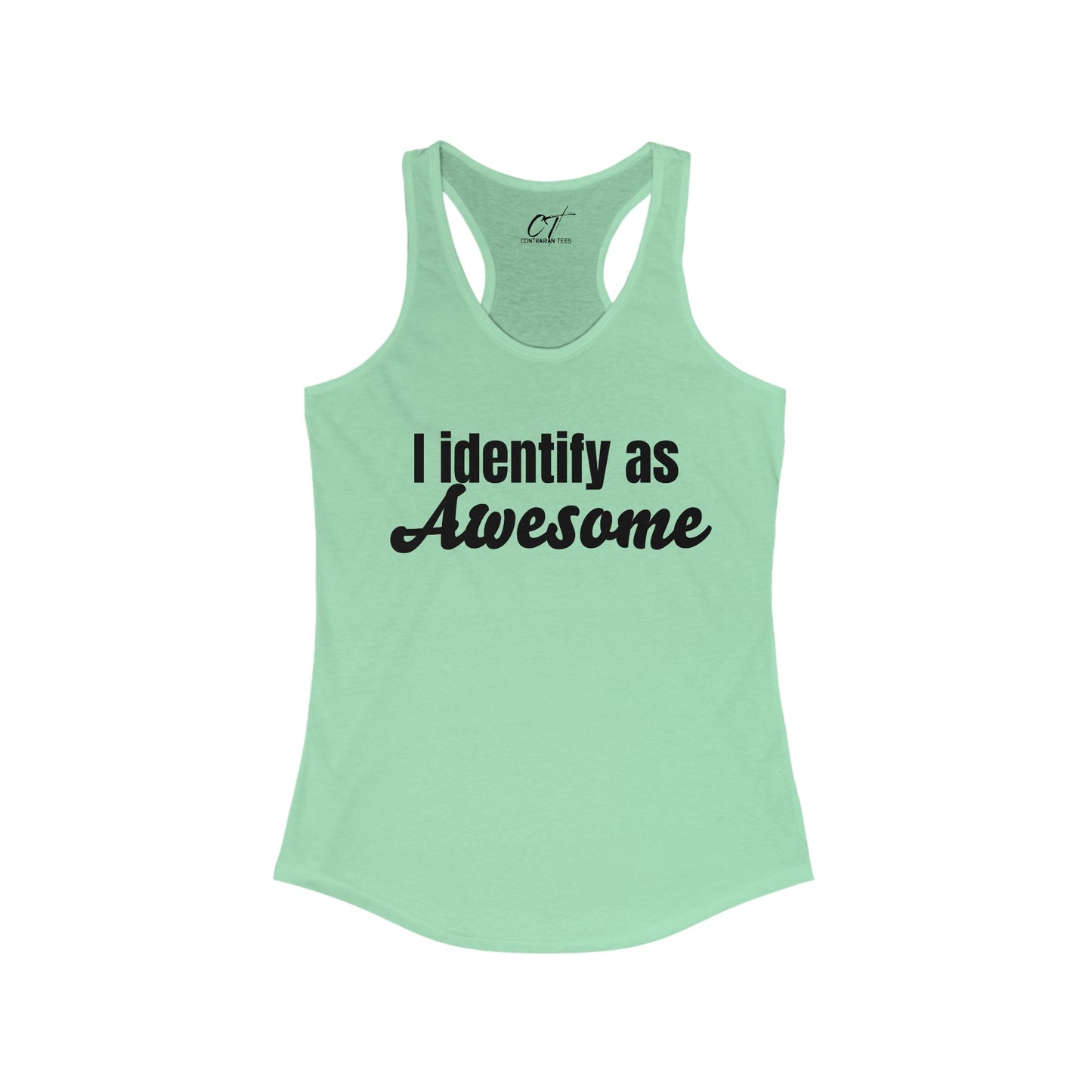 I Identify as Awesome, Women's Racerback Tank, Sarcastic Shirt, Smartass Shirt, Adult Humor Shirt, Funny shirt, Funny Gift, Humorous Shirt