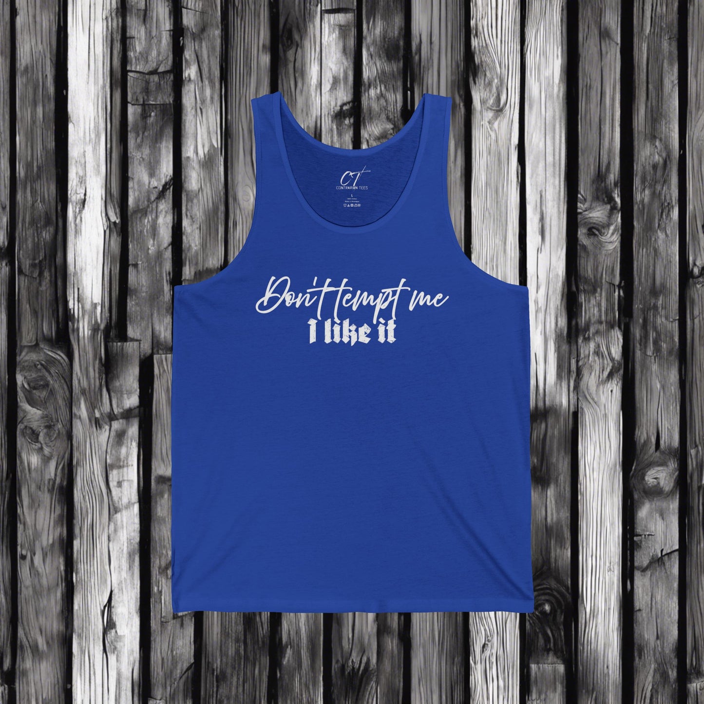 Don't tempt me I like it, mischievous, Sarcastic Shirt, Smartass Shirt, Adult Humor Shirt, Funny shirt, Funny Gift, Humorous Shirt