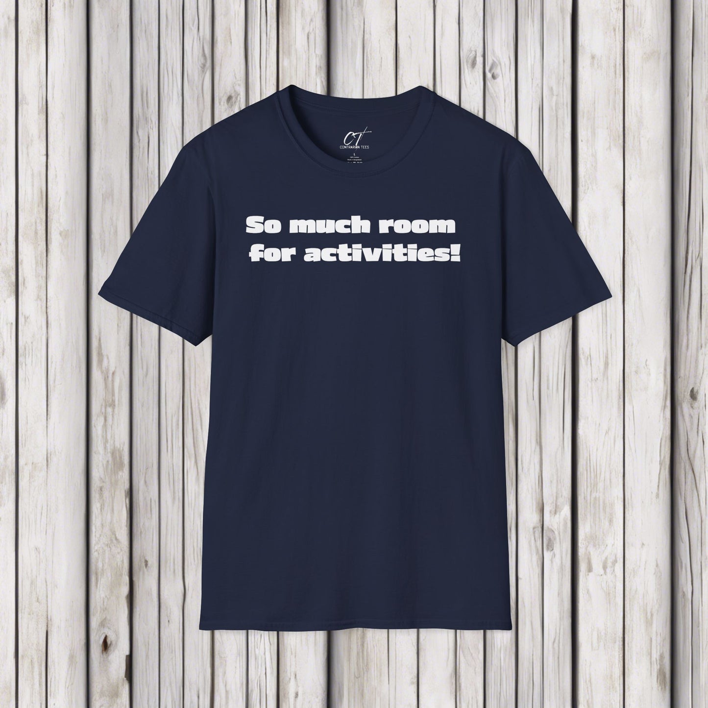 So Much Room for Activities!, Step Brothers, Will Ferrell, Movie Quotes, Gift for Friends, Birthday Gift, Funny T-Shirt, Everyday Comfort