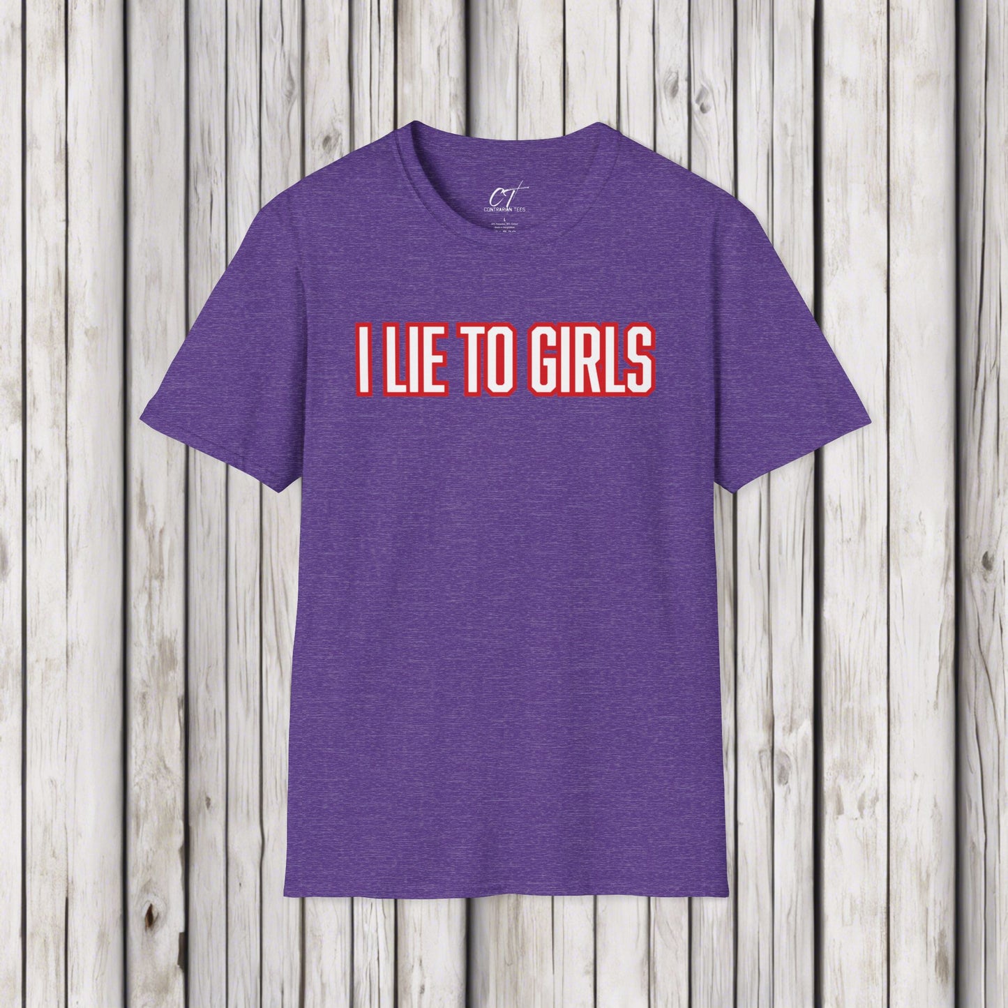 I lie to girls, Mens T-shirt, Sarcastic Shirt, Smartass Shirt, Adult Humor Shirt, Funny shirt, Funny Gift, Humorous Shirt